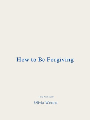 cover image of How to Be Forgiving